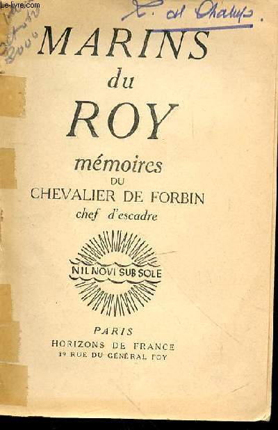 MARINS DU ROY MEMOIRES DU CHEVALIER DE FORBIN CHEF D'ESCADRE