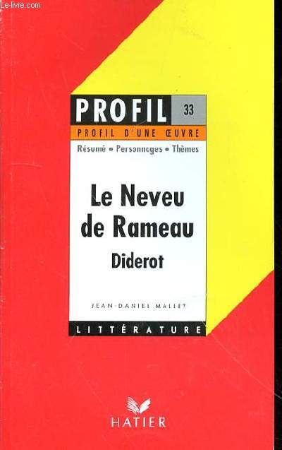 LE NEVEU DE RAMEAU - JEAN DANIEL MALLET - PROFIL D'UNE OEUVRE N33
