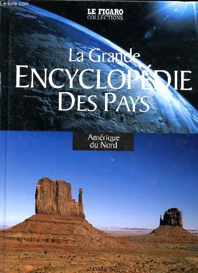 LA GRANDE ENCYCLOPEDIE DES PAYS - TOME 5 - AMERIQUE DU NORD