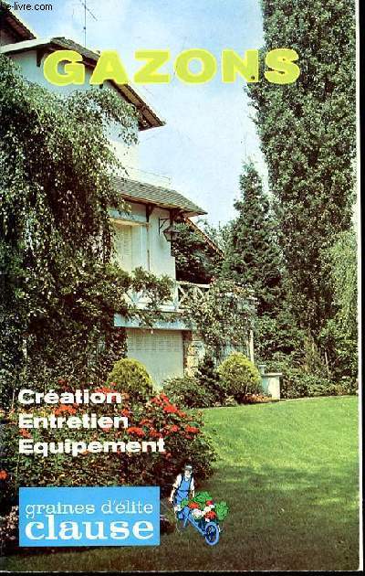 GAZONS - CREATION - ENTRETIEN - EQUIPEMENT