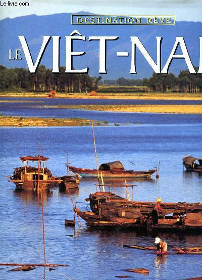 LE VIET-NAM + UN PLAN DE SAIGON