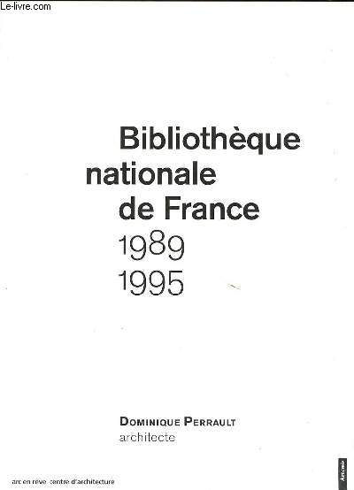 BIBLIOTHEQUE NATIONALE DE FRANCE 1989-1995